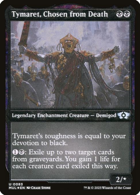 Tymaret, Chosen from Death